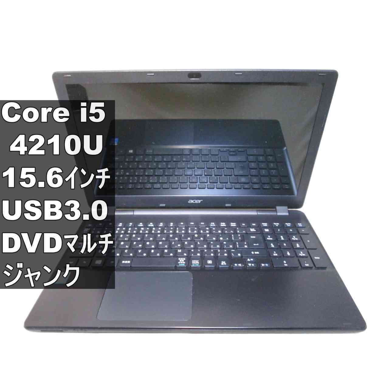 Acer Aspire E5-571-A54G/K【Core i5 4210U】USB3.0／HDMI ジャンクPC [96746]